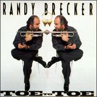 Toe to Toe von Randy Brecker