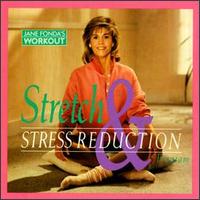Stretch & Stress Reduction Program von Jane Fonda