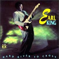 Hard River to Cross von Earl King