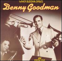 When Buddha Smiles von Benny Goodman