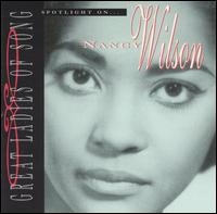Spotlight on Nancy Wilson [Great Ladies of Song] von Nancy Wilson