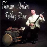 Rolling Home von Tommy Makem