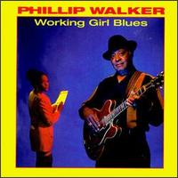 Working Girl Blues von Phillip Walker