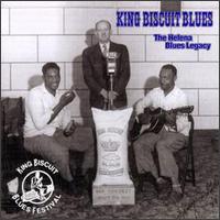King Biscuit Blues: The Helena Blues Legacy von Various Artists