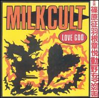Love God von Milk Cult
