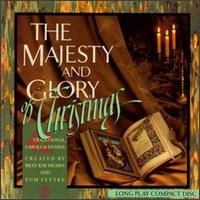Majesty & Glory of Christmas von Billy Ray Hearn