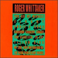 Wind Beneath My Wings & Other Hits von Roger Whittaker