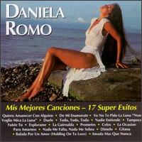 Mis Mejores Canciones: 17 Super Exitos von Daniela Romo