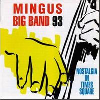 Nostalgia in Times Square von Mingus Big Band