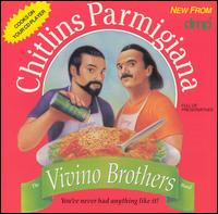 Chitlins Parmigiana von The Vivino Brothers