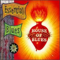Essential Blues [House of Blues] von Various Artists