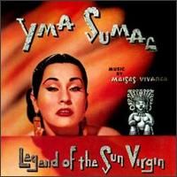Legend of the Sun Virgin von Yma Sumac