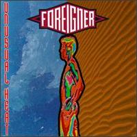 Unusual Heat von Foreigner