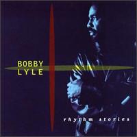 Rhythm Stories von Bobby Lyle