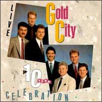 Ten Year Celebration von Gold City