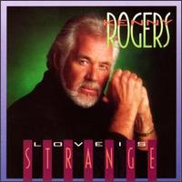 Love Is Strange von Kenny Rogers