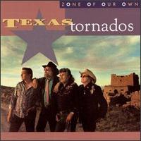 Zone of Our Own von Texas Tornados
