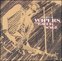 Best of Wipers and Greg Sage von Wipers