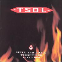 Hell & Back Together: 1984-1990 von T.S.O.L.