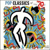 Pop Classics of the '70s von Various Artists