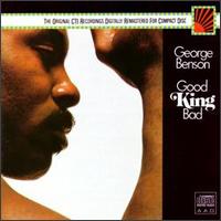 Good King Bad von George Benson