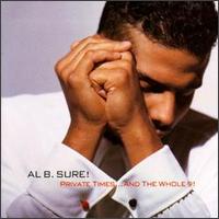 Private Times... and the Whole 9! von Al B. Sure!