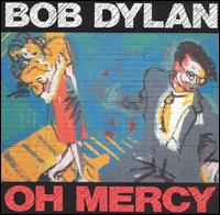 Oh Mercy von Bob Dylan