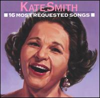 16 Most Requested Songs von Kate Smith