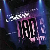 BET's Listening Party von Jade