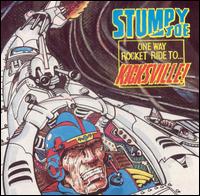 One Way Rocket to Kicksville von Stumpy Joe