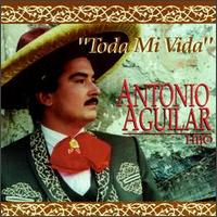 Toda Mi Vida von Antonio Aguilar