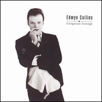 Gorgeous George von Edwyn Collins