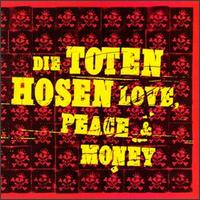 Love, Peace & Money [Bonus Track] von Die Toten Hosen