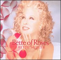 Bette of Roses von Bette Midler