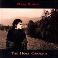 Holy Ground von Mary Black