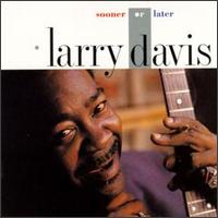 Sooner or Later von Larry Davis