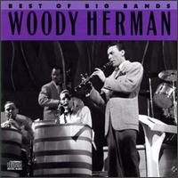 Best of the Big Bands [Columbia] von Woody Herman