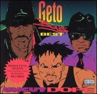 Uncut Dope: Geto Boys' Best von Geto Boys