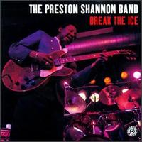 Break the Ice von Preston Shannon