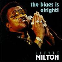 Blues Is Alright von Little Milton