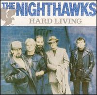 Hard Living von The Nighthawks