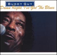 Damn Right, I've Got the Blues von Buddy Guy