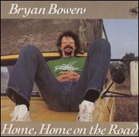 Home, Home on the Road von Bryan Bowers