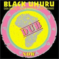Now Dub von Black Uhuru
