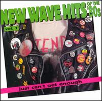 Just Can't Get Enough: New Wave Hits of the 80's, Vol. 1 von Various Artists