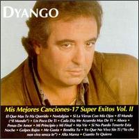 Mis Mejores Canciones: 17 Super Exitos, Vol. 2 von Dyango