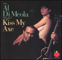 Kiss My Axe von Al di Meola