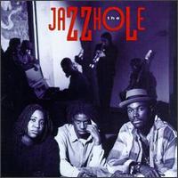 Jazzhole von Jazzhole