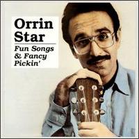 Fun Songs & Fancy Pickin' von Orrin Star