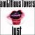 Lust von Ambitious Lovers